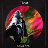 Israel Nash - Topaz '2021