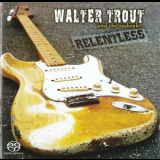Walter Trout And The Radicals - Relentless '2003