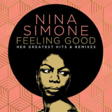 Nina Simone - Feeling Good: Her Greatest Hits And Remixes '2022