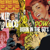 Kid Loco - Born In The 60's '2022