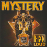 Mystery - Live Life Loud '2021