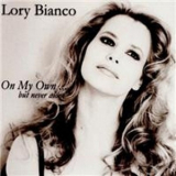 Lory Bianco - On My Own...But Never Alone '2001