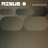 Minus 8 - Elysian Fields '2000