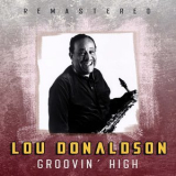 Lou Donaldson - Groovin' High '2020
