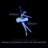 Benny Goodman -  Benny Goodman And His Orchestra '2019