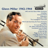 Glenn Miller Orchestra - Glenn Miller 1942-1944 '1942