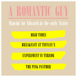 Henry Mancini - A Romantic Guy - Mancini For Edwards In The Early '2021
