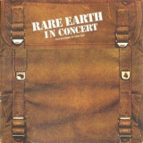 Rare Earth - Rare Earth In Concert '1971 (1985)