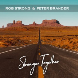 Rob Strong & Peter Brander - Stronger Together '2021