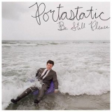 Portastatic - Be Still Please '2007