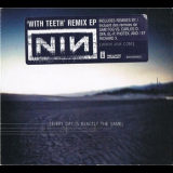 Nine Inch Nails - Every Day Is Exactly The Same '2006