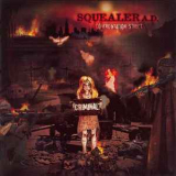 Squealer - Confrontation Street (limited Edition) '2006