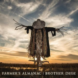 Brother Dege - Farmer's Almanac 2018 '2018