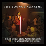Richard Cheese - The Lounge Awakens '2015