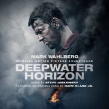 Steve Jablonsky, Gary Clark Jr. - Deepwater Horizon Original Motion Picture Soundtrack '2016