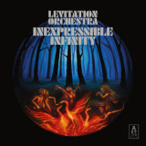 Levitation Orchestra - Inexpressible Infinity '2019