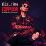 The Hillbilly Moon Explosion - The Sparky Sessions '2019