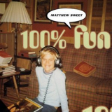 Matthew Sweet - 100 % Fun '1995