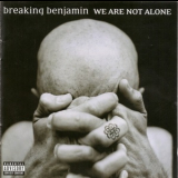 Breaking Benjamin - We Are Not Alone '2004