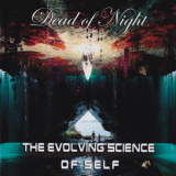 Dead Of Night - The Evolving Science Of Self '2018