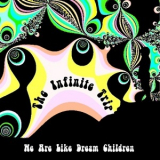 The Infinite Trip - We Are Like Dream Children '2014