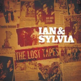 Ian & Sylvia - The Lost Tapes '2019