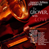 Jason Miles Presents - To Grover, With Love '2002