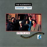 The Klezmatics - Shvaygn = Toyt '1988