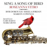 Roseanna Vitro - Sing a Song of Bird '2021