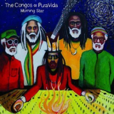 The Congos & Pura Vida - Morning Star '2018