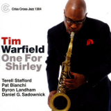 Tim Warfield - One For Shirley '2009