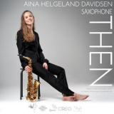 Aina Helgeland Davidsen & Monica Tomescu-Rohde - THEN '2021