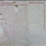 Brian Eno - Apollo - Atmospheres & Soundtracks '1983