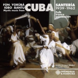 Various Artists - Santeria, Mystic Music From Cuba, 1939-1962 '2021