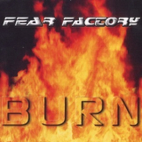 Fear Factory - Burn [CDS] '1997