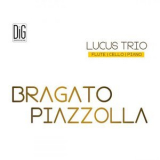 Lucus Trio - Bragato - Piazzolla '2020