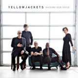 Yellowjackets - Raising Our Voice '2018