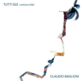 Claudio Baglioni - Tutti Qui Collezione 2021 '2021