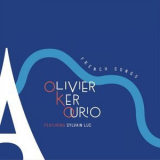 Olivier Ker Ourio feat. Sylvain Luc - French Songs '2017
