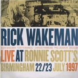 Rick Wakeman - Live at Ronnie Scotts, Birmingham, 22/23 July, 1997 '2020