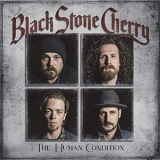Black Stone Cherry - The Human Condition '2020