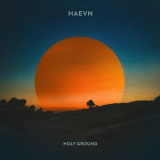 HAEVN -  Holy Ground '2022