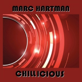 Marc Hartman -  Chillicious '2018