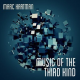 Marc Hartman -  Music of the Third Kind '2017