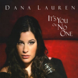 Dana Lauren - It's You Or No One '2010