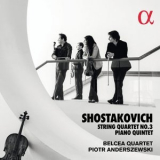 Belcea Quartet & Piotr Anderszewski - Shostakovich: String Quartet No. 3 & Piano Quintet '2018