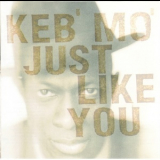 Keb' Mo' - Just Like You '1996