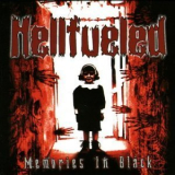 Hellfueled - Memories In Black '2007