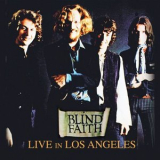 Blind Faith - Live In Los Angeles '2020