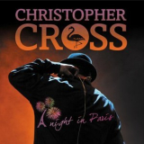 Christopher Cross - A Night in Paris (Live) '2013